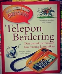 Image of AKU INGIN TAHU MENGAPA TELEPON BERDERING